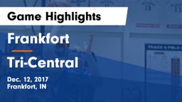 Frankfort  vs Tri-Central  Game Highlights - Dec. 12, 2017