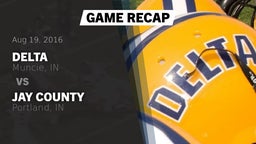 Recap: Delta  vs. Jay County  2016