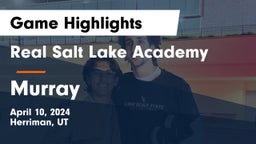 Real Salt Lake Academy vs Murray  Game Highlights - April 10, 2024