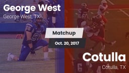 Matchup: George West vs. Cotulla  2017