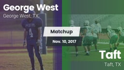 Matchup: George West vs. Taft  2017