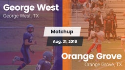 Matchup: George West vs. Orange Grove  2018