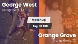 Matchup: George West vs. Orange Grove  2019