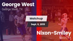 Matchup: George West vs. Nixon-Smiley  2019