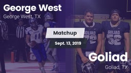 Matchup: George West vs. Goliad  2019