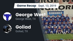 Recap: George West  vs. Goliad  2019