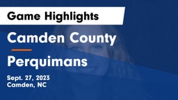Camden County  vs Perquimans  Game Highlights - Sept. 27, 2023