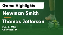 Newman Smith  vs Thomas Jefferson  Game Highlights - Feb. 4, 2020