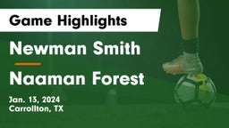 Newman Smith  vs Naaman Forest  Game Highlights - Jan. 13, 2024