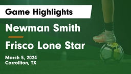 Newman Smith  vs Frisco Lone Star  Game Highlights - March 5, 2024