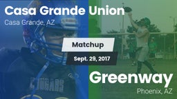 Matchup: Casa Grande Union vs. Greenway  2017
