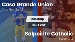 Matchup: Casa Grande Union vs. Salpointe Catholic  2020