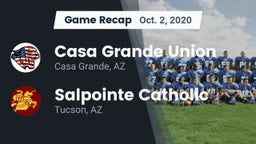 Recap: Casa Grande Union  vs. Salpointe Catholic  2020