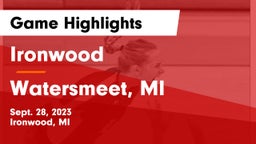 Ironwood  vs Watersmeet, MI Game Highlights - Sept. 28, 2023