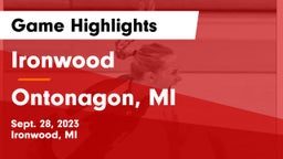 Ironwood  vs Ontonagon, MI Game Highlights - Sept. 28, 2023