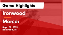 Ironwood  vs Mercer  Game Highlights - Sept. 30, 2023