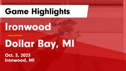 Ironwood  vs Dollar Bay, MI Game Highlights - Oct. 3, 2023