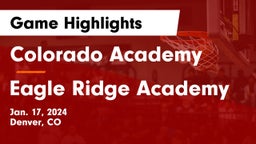 Colorado Academy  vs Eagle Ridge Academy Game Highlights - Jan. 17, 2024