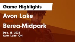 Avon Lake  vs Berea-Midpark  Game Highlights - Dec. 15, 2023