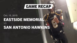 Recap: Eastside Memorial  vs. San Antonio Hawkins 2015