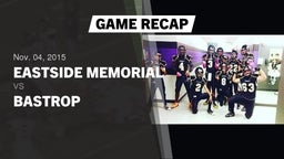 Recap: Eastside Memorial  vs. Bastrop  2015