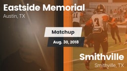 Matchup: Eastside Memorial vs. Smithville  2018