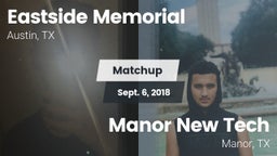 Matchup: Eastside Memorial vs. Manor New Tech 2018