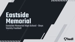 Eastside Memorial football highlights Eastside Memorial 