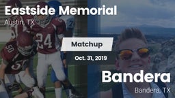Matchup: Eastside Memorial vs. Bandera  2019