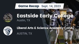 Recap: Eastside Early College  vs. Liberal Arts & Science Academy (LASA) 2023