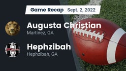 Recap: Augusta Christian  vs. Hephzibah  2022