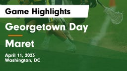 Georgetown Day  vs Maret  Game Highlights - April 11, 2023