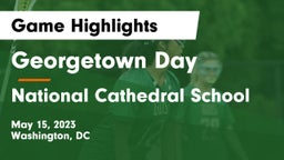 Georgetown Day  vs National Cathedral School Game Highlights - May 15, 2023