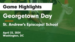 Georgetown Day  vs St. Andrew's Episcopal School Game Highlights - April 23, 2024