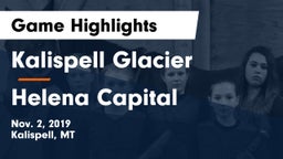 Kalispell Glacier  vs Helena Capital  Game Highlights - Nov. 2, 2019