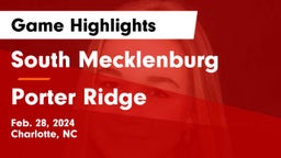 South Mecklenburg  vs Porter Ridge  Game Highlights - Feb. 28, 2024