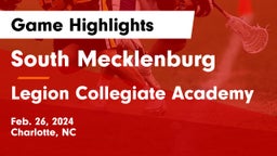 South Mecklenburg  vs Legion Collegiate Academy Game Highlights - Feb. 26, 2024