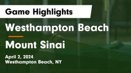 Westhampton Beach  vs Mount Sinai  Game Highlights - April 2, 2024