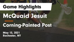 McQuaid Jesuit  vs Corning-Painted Post  Game Highlights - May 13, 2021