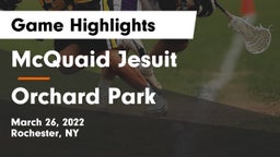 McQuaid Jesuit  vs Orchard Park  Game Highlights - March 26, 2022