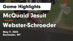 McQuaid Jesuit  vs Webster-Schroeder  Game Highlights - May 9, 2023