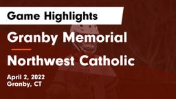 Granby Memorial  vs Northwest Catholic  Game Highlights - April 2, 2022