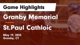 Granby Memorial  vs St.Paul Cathloic Game Highlights - May 19, 2023