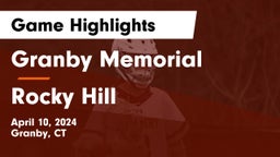 Granby Memorial  vs Rocky Hill  Game Highlights - April 10, 2024