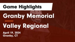 Granby Memorial  vs Valley Regional  Game Highlights - April 19, 2024