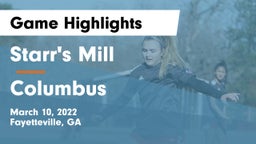 Starr's Mill  vs Columbus  Game Highlights - March 10, 2022