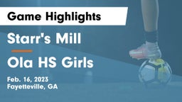 Starr's Mill  vs Ola HS Girls Game Highlights - Feb. 16, 2023