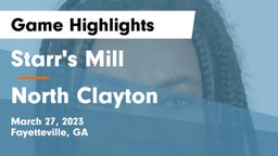 Starr's Mill  vs North Clayton Game Highlights - March 27, 2023