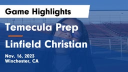 Temecula Prep  vs Linfield Christian  Game Highlights - Nov. 16, 2023