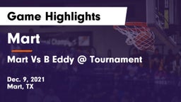 Mart  vs Mart Vs B Eddy @ Tournament Game Highlights - Dec. 9, 2021